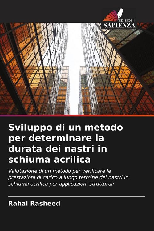 Produktbild: Sviluppo di un metodo per determinare la durata dei nastri in schiuma acrilica