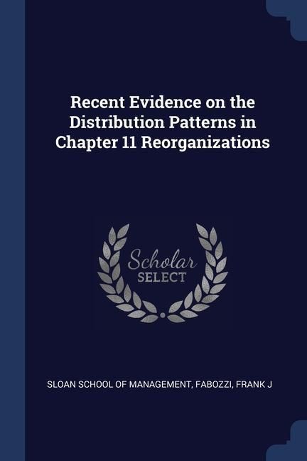 Produktbild: Recent Evidence on the Distribution Patterns in Chapter 11 Reorganizations