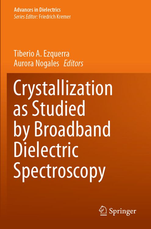 Produktbild: Crystallization as Studied by Broadband Dielectric Spectroscopy