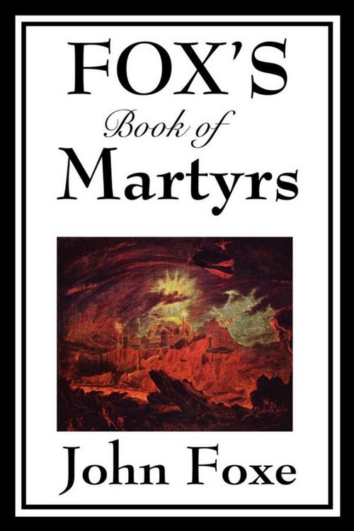 Produktbild: Fox's Book of Martyrs
