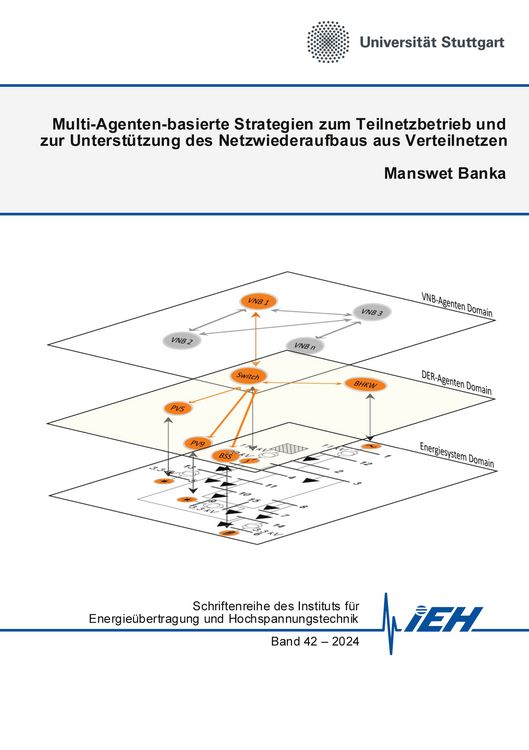 Produktbild: Multi-Agenten-basierte Strategien zum Teilnetzbetrieb und zur Unterst&uuml;tzung des Netzwiederaufbaus aus Verteilnetzen