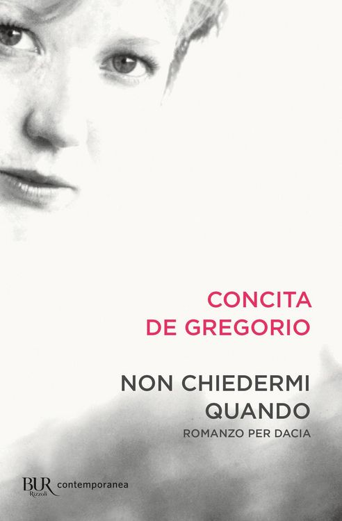 Produktbild: Non chiedermi quando. Romanzo per Dacia