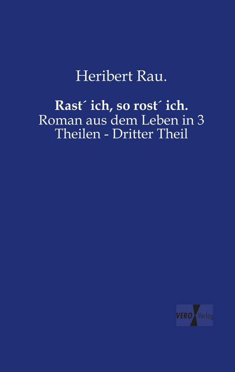 Produktbild: Rast&acute; ich, so rost&acute; ich.