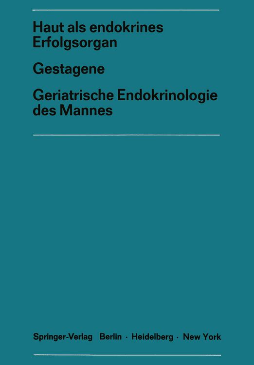 Produktbild: Haut als endokrines ErfolgsorganGestagene Geriatrische Endokrinologie des Mannes