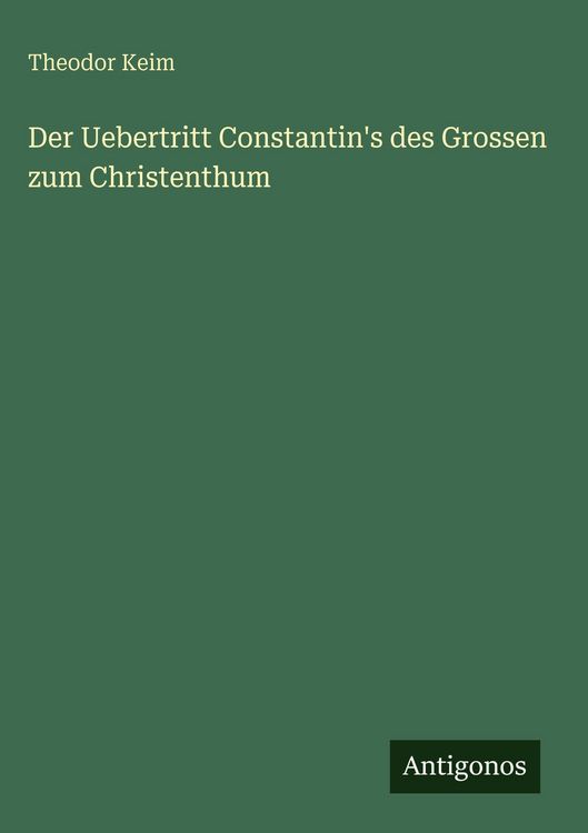 Produktbild: Der Uebertritt Constantin's des Grossen zum Christenthum