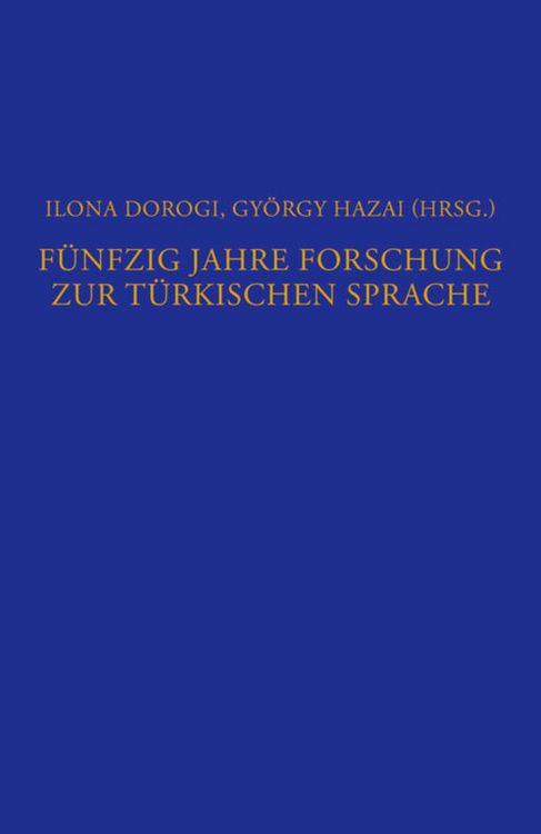 Produktbild: F&uuml;nfzig Jahre Forschung zur t&uuml;rkischen Sprache