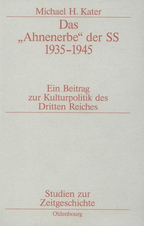 Produktbild: Das "Ahnenerbe" der SS 1935-1945