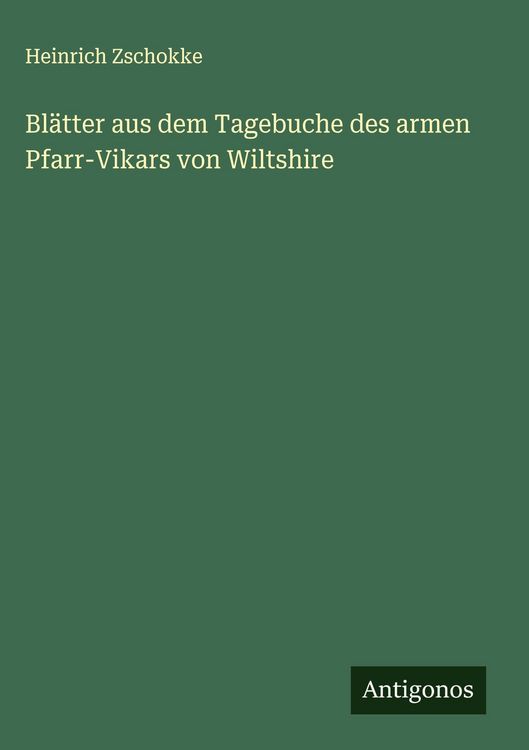 Produktbild: Bl&auml;tter aus dem Tagebuche des armen Pfarr-Vikars von Wiltshire