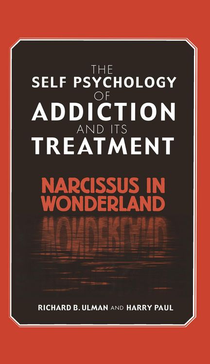 Produktbild: The Self Psychology of Addiction and its Treatment