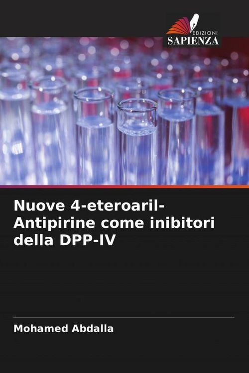 Produktbild: Nuove 4-eteroaril-Antipirine come inibitori della DPP-IV