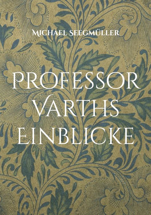 Produktbild: Professor Varths Einblicke