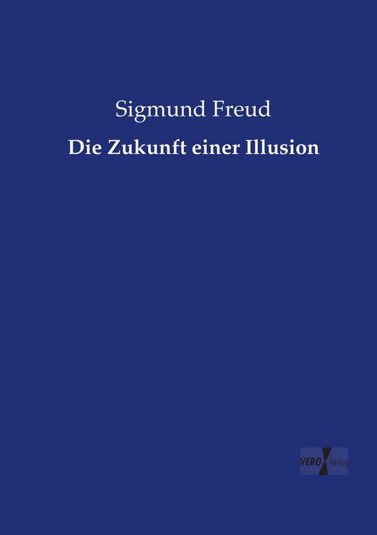 Produktbild: Die Zukunft einer Illusion