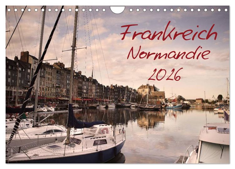 Produktbild: Frankreich Normandie (Wandkalender 2026 DIN A4 quer), CALVENDO Monatskalender