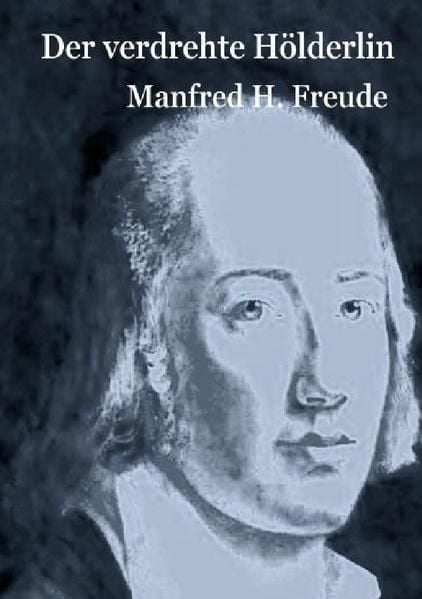 Produktbild: Der verdrehte H&ouml;lderlin