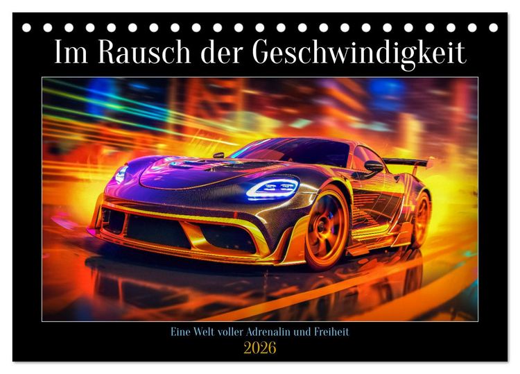Produktbild: Im Rausch der Geschwindigkeit (Tischkalender 2026 DIN A5 quer), CALVENDO Monatskalender