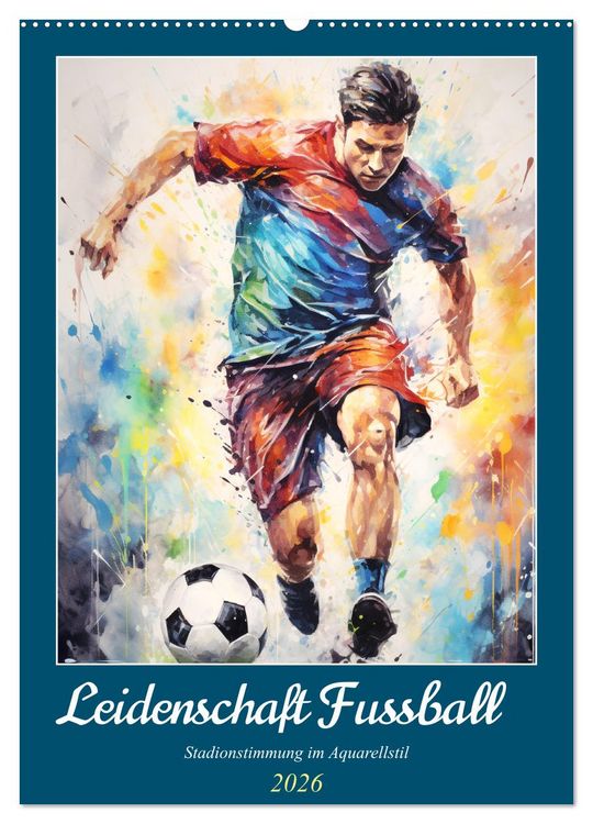 Produktbild: Leidenschaft Fussball. Stadionstimmung im Aquarellstil (Wandkalender 2026 DIN A2 hoch), CALVENDO Monatskalender