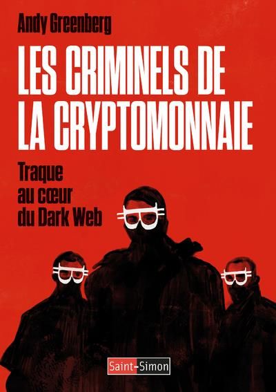 Produktbild: Les criminels de la cryptomonnaie : traque au coeur du dark web