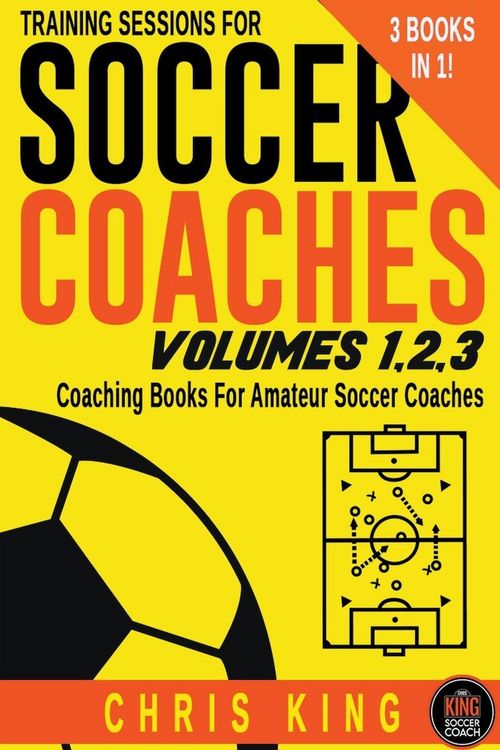 Produktbild: Training Sessions For Soccer Coaches Volumes 1-2-3