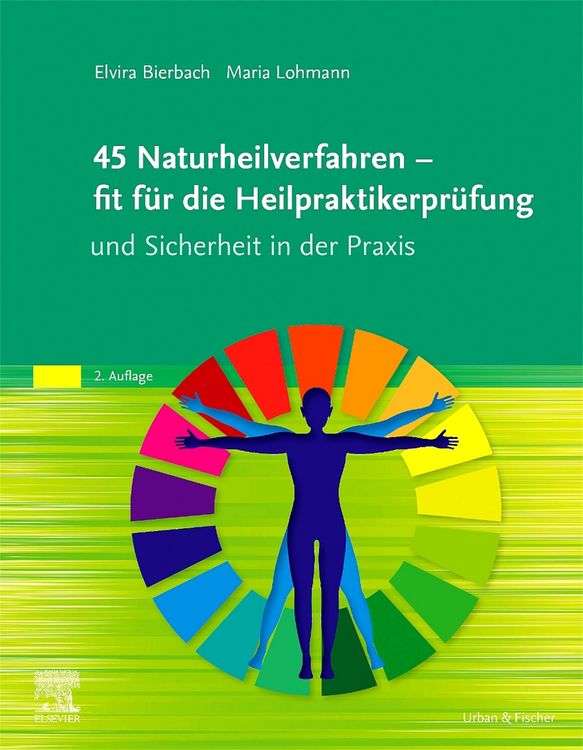 Produktbild: 45 Naturheilverfahren &ndash; fit f&uuml;r die Heilpraktikerpr&uuml;fung und Sicherheit in der Praxis