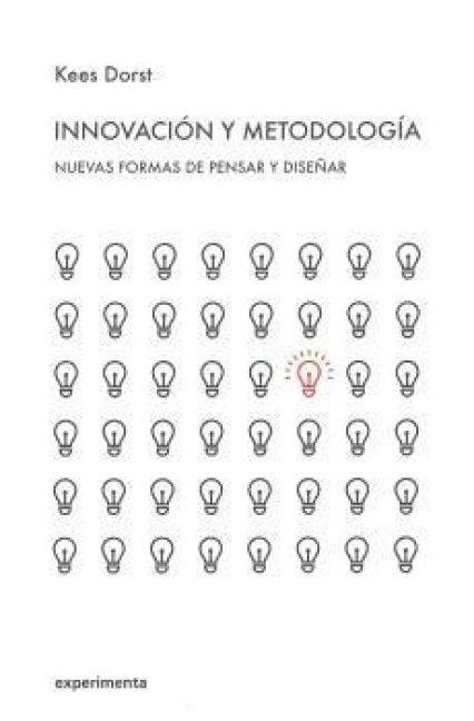 Produktbild: Innovaci&oacute;n y metodolog&iacute;a : nuevas formas de pensar y dise&ntilde;ar