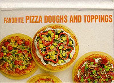 Produktbild: Favorite Pizza Doughs and Toppings