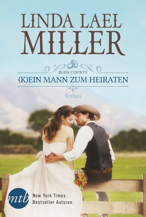 Produktbild: Bliss County: (K)ein Mann zum Heiraten