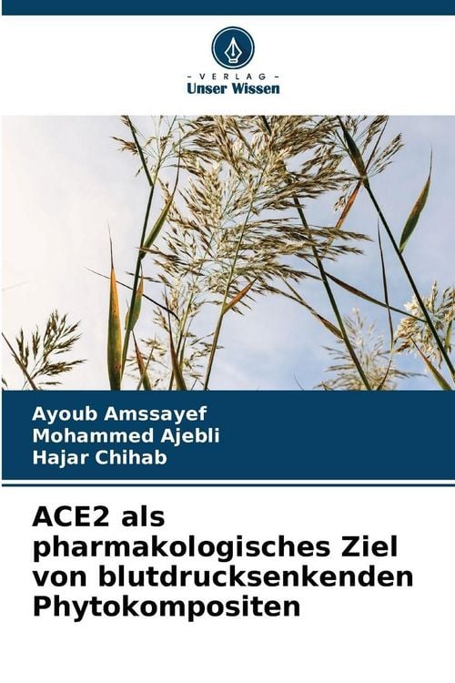 Produktbild: ACE2 als pharmakologisches Ziel von blutdrucksenkenden Phytokompositen