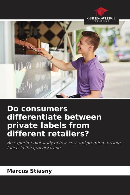 Produktbild: Do consumers differentiate between private labels from different retailers?