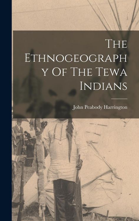 Produktbild: The Ethnogeography Of The Tewa Indians
