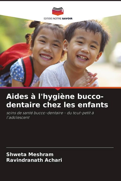 Produktbild: Aides &agrave; l'hygi&egrave;ne bucco-dentaire chez les enfants