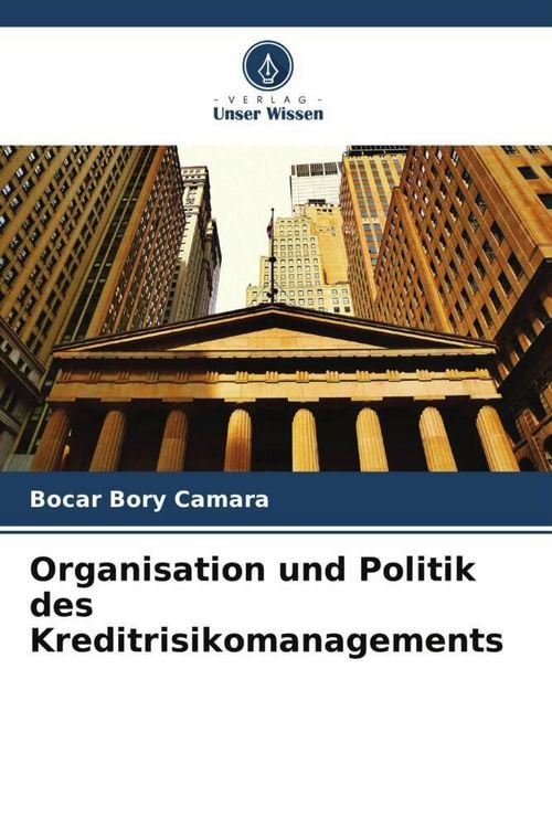 Produktbild: Organisation und Politik des Kreditrisikomanagements