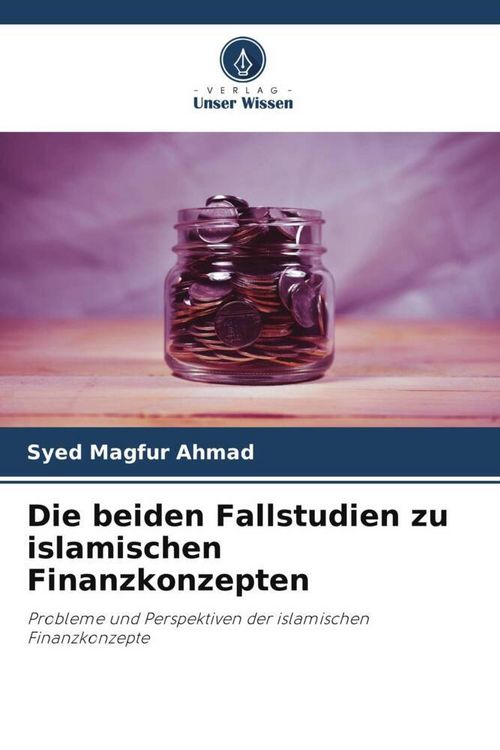 Produktbild: Die beiden Fallstudien zu islamischen Finanzkonzepten
