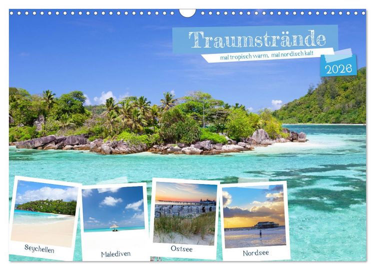 Produktbild: Traumstr&auml;nde, mal tropisch warm, mal nordisch kalt (Wandkalender 2026 DIN A3 quer), CALVENDO Monatskalender
