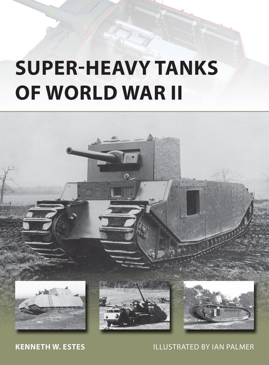 Produktbild: Super-heavy Tanks of World War II