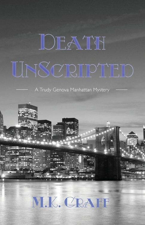 Produktbild: Death Unscripted: A Trudy Genova Manhattan Mystery