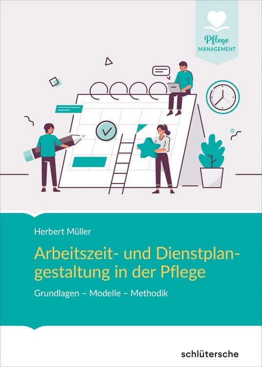 Produktbild: Arbeitszeit- und Dienstplangestaltung in der Pflege
