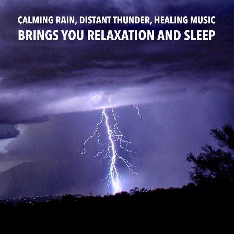Produktbild: Calming Rain, Distant Thunder, Healing Music: Brings you relaxation and Sleep