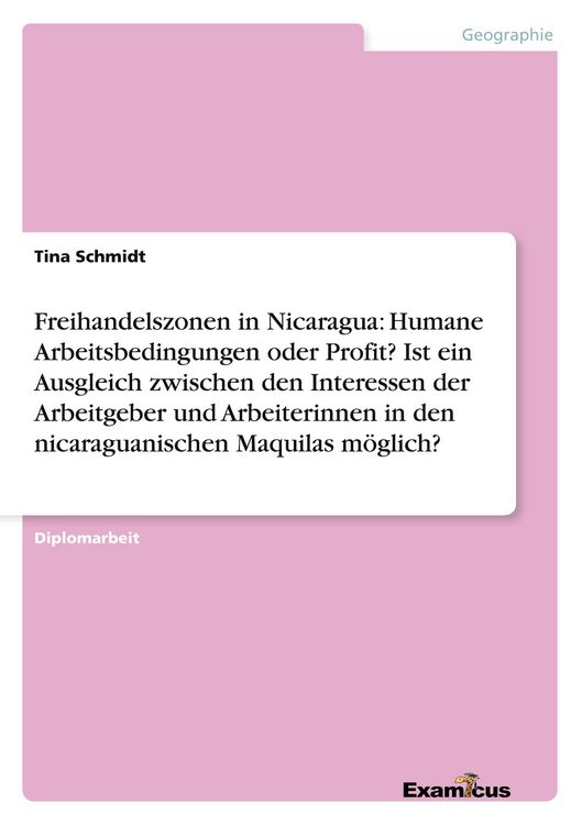 Produktbild: Freihandelszonen in Nicaragua: Humane Arbeitsbedingungen oder Profit? Ist ein Au