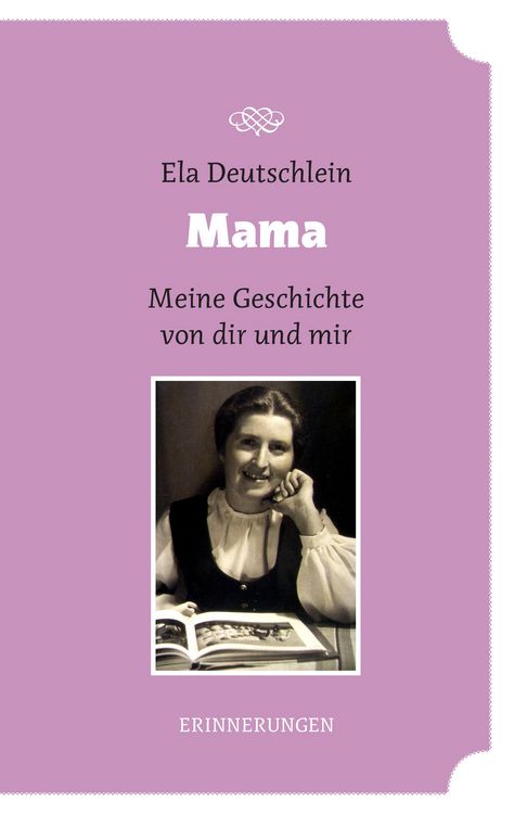 Produktbild: Mama - meine Geschichte von dir und mir