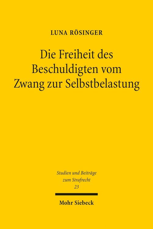 Produktbild: Die Freiheit des Beschuldigten vom Zwang zur Selbstbelastung