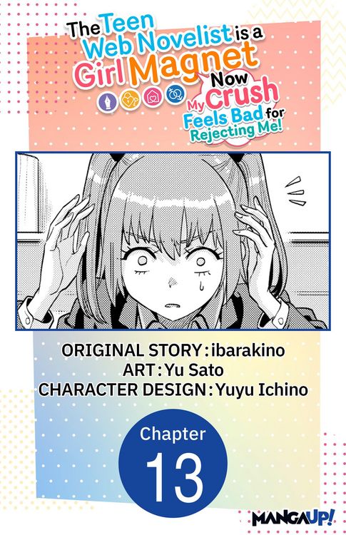 Produktbild: The Teen Web Novelist is a Girl Magnet: Now My Crush Feels Bad for Rejecting Me! #013