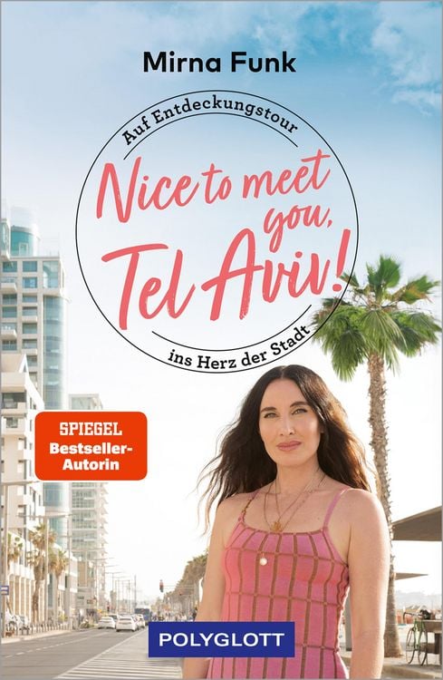 Bild vom Artikel Nice to meet you, Tel Aviv! vom Autor Mirna Funk