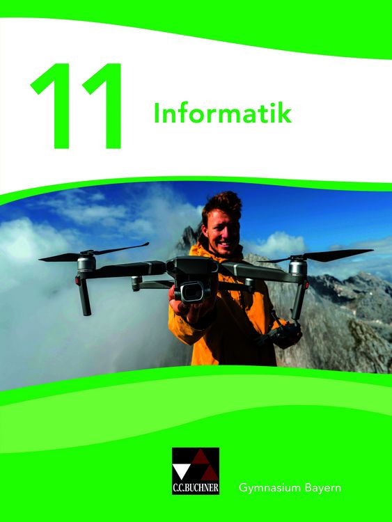 Produktbild: Informatik &ndash; Gymnasium Bayern Sek II / Informatik Gymnasium Bayern 11