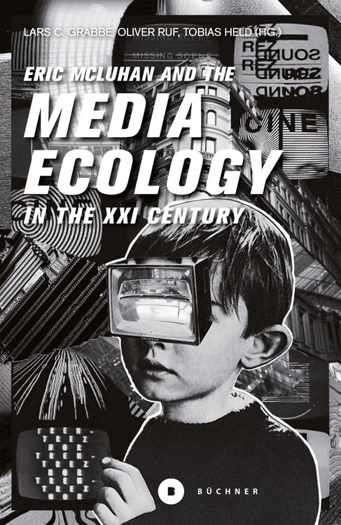 Produktbild: Media Ecology for the 21st Century