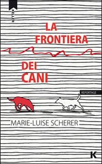 Produktbild: La frontiera dei cani