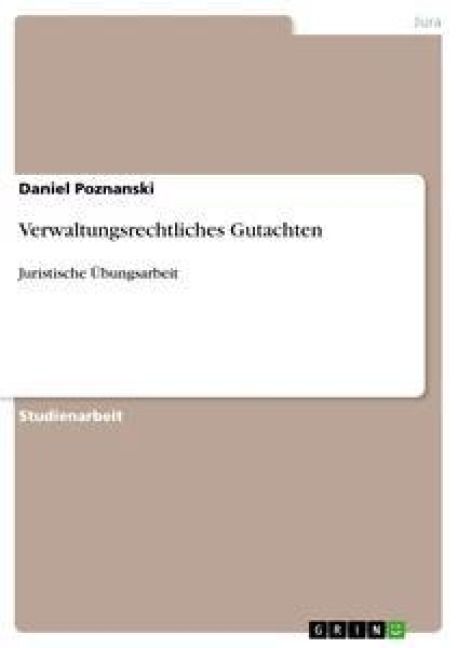 Produktbild: Verwaltungsrechtliches Gutachten