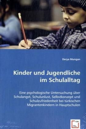Produktbild: Mungan, D: Kinder und Jugendliche im Schulalltag