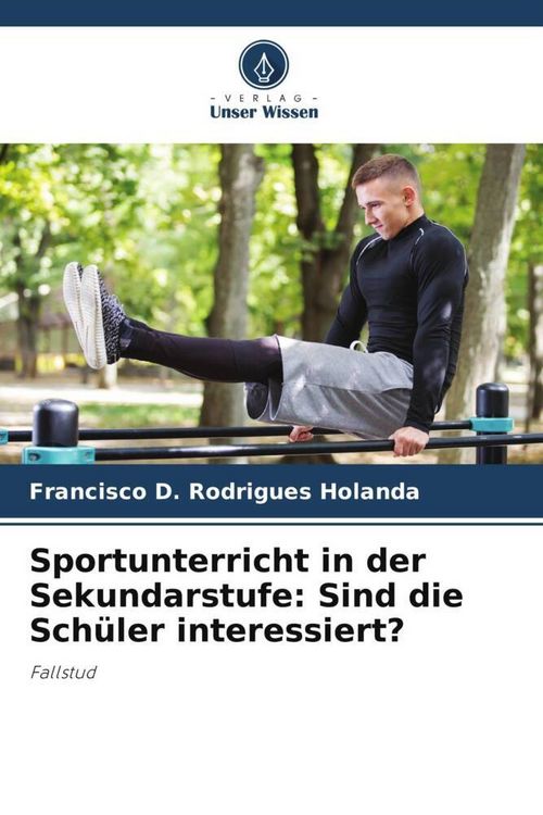 Produktbild: Sportunterricht in der Sekundarstufe: Sind die Sch&uuml;ler interessiert?
