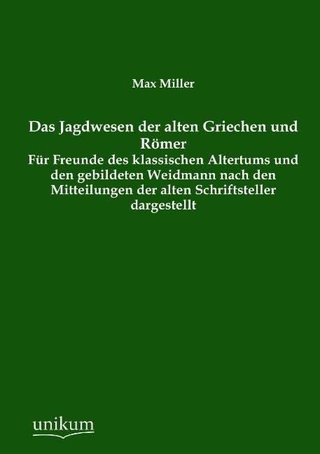 Produktbild: Miller, M: Jagdwesen der alten Griechen und R&ouml;mer