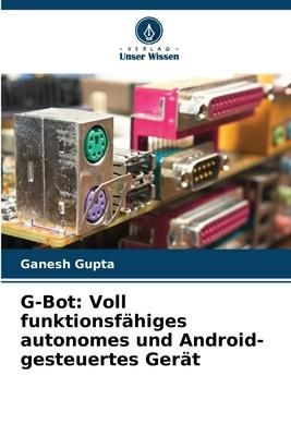 Produktbild: G-Bot: Voll funktionsf&auml;higes autonomes und Android-gesteuertes Ger&auml;t